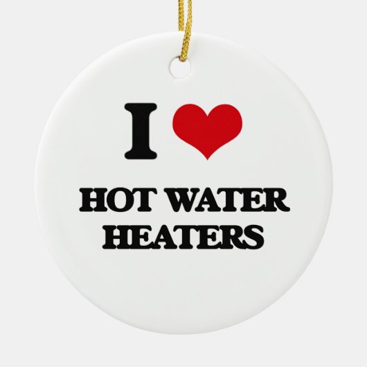 Ornement En Céramique J'aime des chauffe-eaux (Devant)