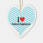 Ornement En Céramique J'aime les employés fédéraux (Gauche)