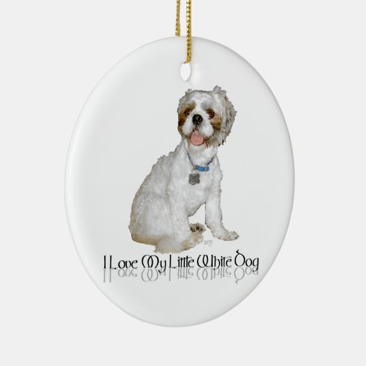 Ornement En Céramique J'Aime Mon Petit Chien Blanc - Chih Tzu (Droite)