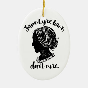 Ornement En Céramique Jane Eyre Hair s'en fiche