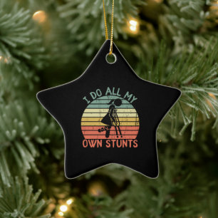 Ornement En Céramique Je fais toutes mes cascades, drôle de jambe de ju