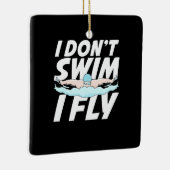 Ornement En Céramique Je Ne Nage Pas Je Vole (Droite)
