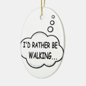 Ornement En Céramique Je préfère marcher (Gauche)