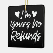 Ornement En Céramique Je suis à vous Aucun remboursement Valentines Day (Gauche)