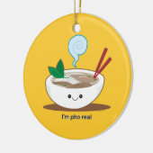 Ornement En Céramique Je suis Pho vrai (Gauche)
