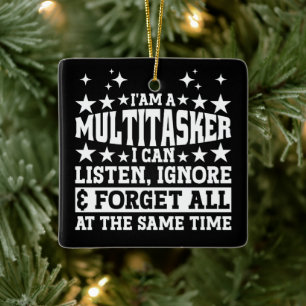 Ornement En Céramique Je suis un multititasker Funny Gag Sayings Sarcast