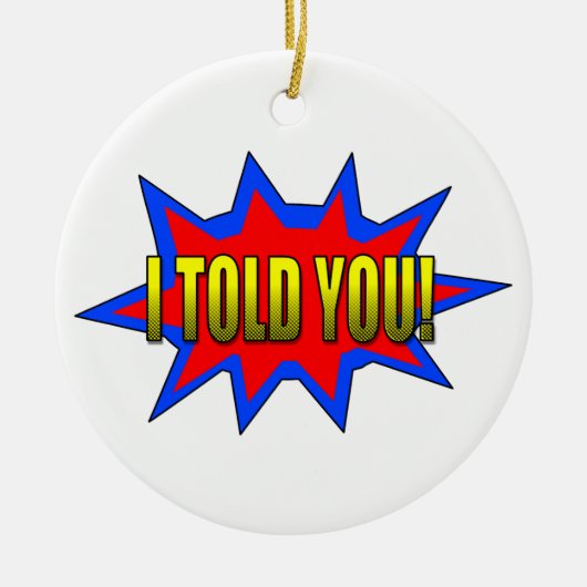 Ornement En Céramique Je T'Ai Dit (Devant)