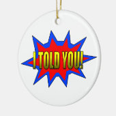 Ornement En Céramique Je T'Ai Dit (Gauche)