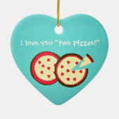 Ornement En Céramique Je t'aime "deux pizzas !" (Dos)