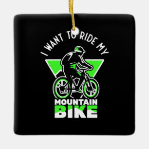 Ornement En Céramique Je Veux Faire Le Tour De Mon Vélo De Montagne