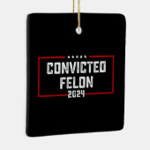 Ornement En Céramique Je vote pour le condamné Felon Pro Trump 2024 (Droite)