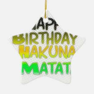 Ornement En Céramique Joyeux anniversaire Hakuna Matata eco Inspirationa