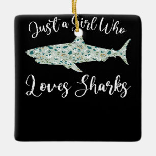 Ornement En Céramique Just Girl Who Loves Sharks