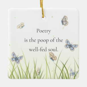 Ornement En Céramique "La poésie est la goutte d'eau de l'âme bien nourr
