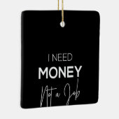 Ornement En Céramique l'argent n'est pas un travail (Droite)