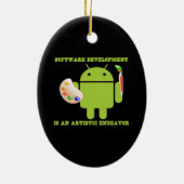 Ornement En Céramique Le développement de logiciel est un effort (Dos)