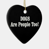 Ornement En Céramique Les CHIENS Sont Aussi Des Gens ! (Droite)