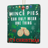 Ornement En Céramique Les Mince Pies Ne Peuvent Signifier Qu'Une Chose C (Gauche)