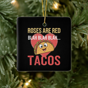 Ornement En Céramique Les roses sont rouges, blabla tacos Saint-Valentin