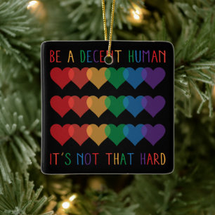 Ornement En Céramique LGBT Heart Retro Be A Decent Human Ce n'est pas qu