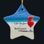 Ornement En Céramique Life Begins at Retirement, frosty drink on beach<br><div class="desc">La vie commence à la retraite,  boisson gelée sur la plage,  ornement de Noël.</div>