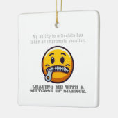 Ornement En Céramique Ma capacité à s'articuler a pris un impromptu (Gauche)