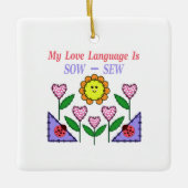 Ornement En Céramique Ma Langue D'Amour Est Douce - Coudre (Devant)