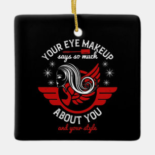 Ornement En Céramique Maquillage - Votre Maquillage Oeil Dit Tant