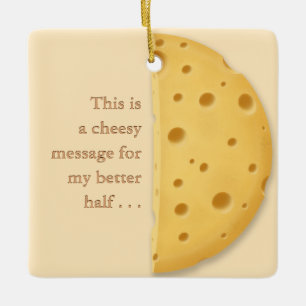 Ornement En Céramique Message Cheesy personnalisé Charming Cheese Lover