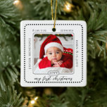Ornement En Céramique Minimaliste Baby First Christmas Birth Statistique<br><div class="desc">Design simple et minimaliste à deux côtés arrondi carré photo design (même photo des deux côtés) "mon premier noël" avec nom et statistiques de naissance. Tout le texte et les éléments en noir (la couleur peut être modifiée). Conception composite par Holiday Hearts Designs.</div>