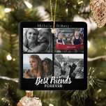 Ornement En Céramique Modern Best Friends Forever Photo Collage | Bestie<br><div class="desc">Friendship christmas ornament,  featuring 4 photos of you and your bestie,  with the title "best friends forever",  and your names.</div>