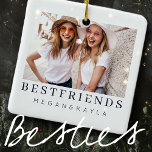 Ornement En Céramique Modern Chic Best Friends BFF Photo<br><div class="desc">Design is composed of fun and playful typographiy with sans serif and serif font. Add a custom photo.</div>