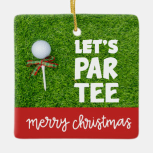 Ornement En Céramique Noël de golf avec golf balle de golf Let's Par Tee