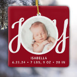 Ornement En Céramique Nom du bébé Statistiques de naissance Photo Red Ke<br><div class="desc">Ce mignon bébé's Birth Stats Christmas Photo Ornament est décoré avec le mot JOY dans la typographie stylisée sur un arrière - plan rouge. Facilement personnalisable avec votre photo,  nom et statistiques de naissance du bébé.</div>