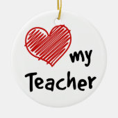 Ornement En Céramique N'oubliez pas d'aimer mon professeur ! (Devant)
