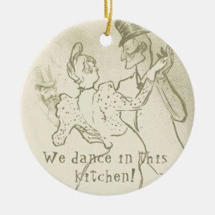 Ornement En Céramique Nous dansons dans cette cuisine Lautrec, dansant