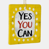 Ornement En Céramique Oui Vous Pouvez Ordonner (Droite)