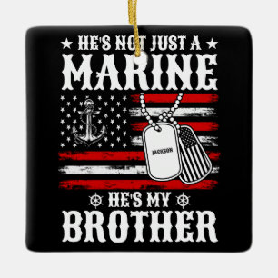 Ornement En Céramique Pas seulement un Marine, c'est mon frère Patriotiq