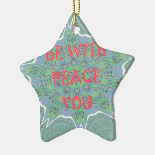 Ornement En Céramique Peace Be With You Inspirational Graphic Art Text (Gauche)