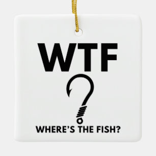 Ornement En Céramique Pêche drôle WTF Où est le poisson