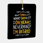 Ornement En Céramique Pension - Quelle Heure Est-Ce ? Oh, je suis en cér (Droite)