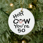 Ornement En Céramique Personalisé Funny Holy Cow 50th Birthday Hurmor<br><div class="desc">Personalisé Humour Holy Cow Quelqu'un est 50 Anniversaire Noël Ornament en noir et blanc.</div>