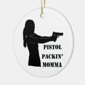 Ornement En Céramique Pistol Packin' Momma (Gauche)