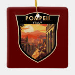 Ornement En Céramique Pompeii Campanie Italie Travel Art Vintage<br><div class="desc">OEuvre vectorielle de Pompéi. Autrefois ville romaine prospère et sophistiquée,  Pompéi a été ensevelie sous des mètres de cendres et de ponce après l'éruption catastrophique du Vésuve en 79 après J.-C.</div>
