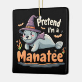 Ornement En Céramique Prétendre que je suis Manatee Éffrayant Halloween (Gauche)