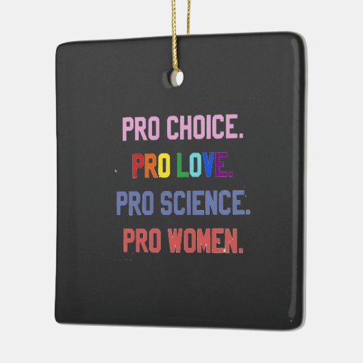 Ornement En Céramique Pro-Choice Pro-Life Pro-Science Pro-Femmes (Gauche)