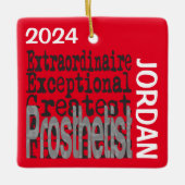 Ornement En Céramique Prosthetist Extraordinaire CUSTOM (Devant)