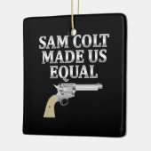 Ornement En Céramique Sam colt made us equal (Gauche)
