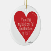 Ornement En Céramique Si vous pensez mes mains sont pleines, vous (Droite)