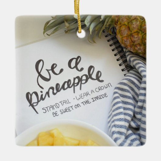 Ornement En Céramique Soyez un ananas (Devant)